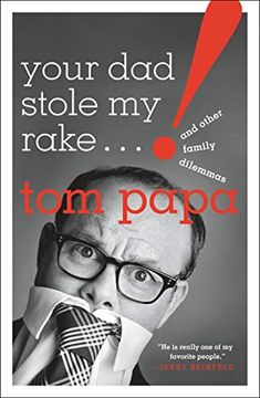 portada Your dad Stole my Rake: And Other Family Dilemmas (in English)