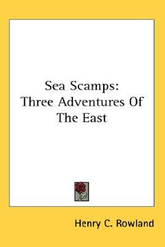 portada sea scamps: three adventures of the east (en Inglés)