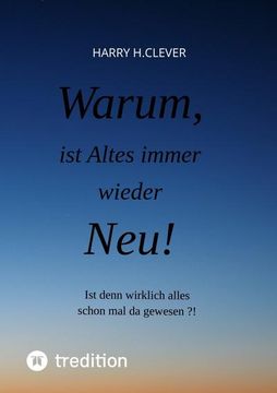 portada Warum, ist Altes Immer Wieder Neu! (in German)