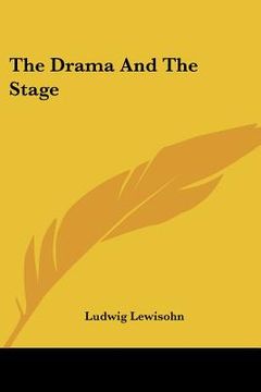 portada the drama and the stage (en Inglés)