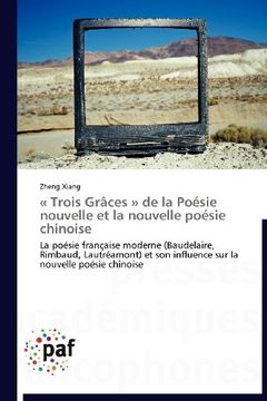 portada - Trois Graces - de La Poesie Nouvelle Et La Nouvelle Poesie Chinoise