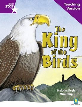 portada Rigby Star Guided Reading Purple Level: The King of the Birds Teaching Version (in English)