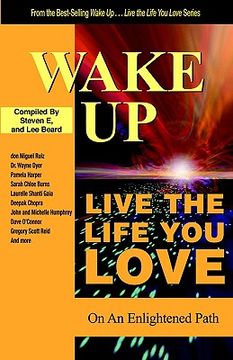 portada wake up . . . live the life you love: on the enlightened path