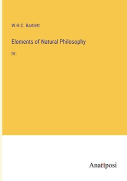 portada Elements of Natural Philosophy: IV. (in English)