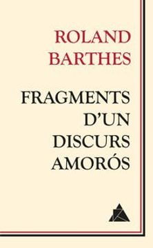 portada Fragments D'un Discurs Amorós (Àtic Dels Llibres)