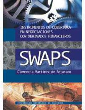portada instrumentos de cobertura en negociaciones con derivados financieros. swaps (con diskette)