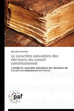 portada Le Caractere Executoire Des Decisions Du Conseil Constitutionnel