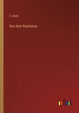 portada Aus dem Kaukasus (en Alemán)