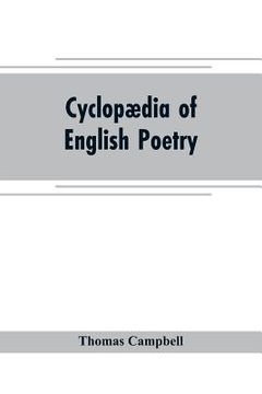 portada Cyclopædia of English poetry: Specimens of the British Poets, Biographical and Critical Notices an essay on English Poetry