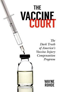 portada The Vaccine Court: The Dark Truth of America'S Vaccine Injury Compensation Program (Children'S Health Defense) (en Inglés)
