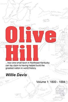 portada Olive Hill: Volume 1: 1800 - 1884 (en Inglés)