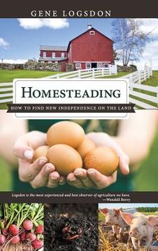 portada Homesteading: How to Find New Independence on the Land (in English)