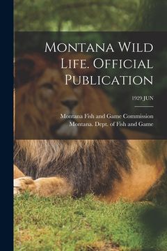 portada Montana Wild Life. Official Publication; 1929 JUN (en Inglés)