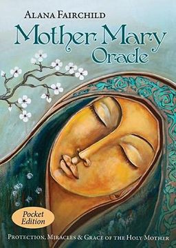 portada Mother Mary Oracle - Pocket Edition: Protection, Miracles & Grace of the Holy Mother (in English)