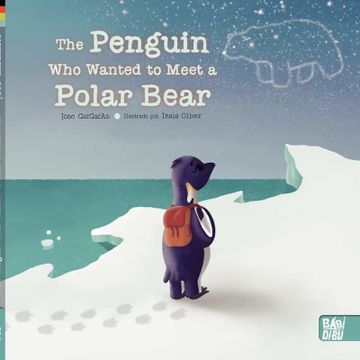 portada The Penguin who Wanted to Meedt a Polar Bear (in Spanish)
