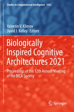 portada Biologically Inspired Cognitive Architectures 2021: Proceedings of the 12th Annual Meeting of the Bica Society (in English)