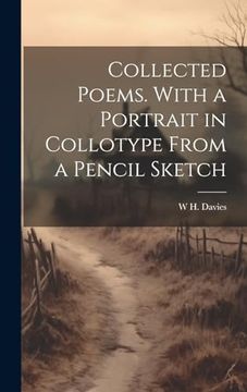 portada Collected Poems. With a Portrait in Collotype From a Pencil Sketch