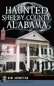 portada Haunted Shelby County, Alabama (en Inglés)