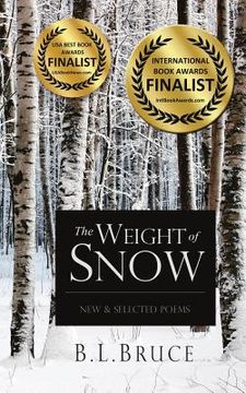 portada The Weight of Snow: New & Selected Poems (en Inglés)