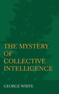 portada The Mystery of Collective Intelligence (en Inglés)