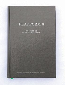 portada Gsd Platform 8: An Index of Design & Research (en Inglés)