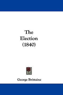 portada the election (1840) (en Inglés)