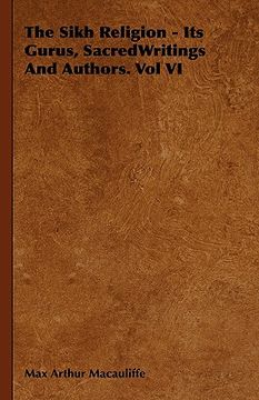 portada the sikh religion - its gurus, sacredwritings and authors. vol vi (en Inglés)