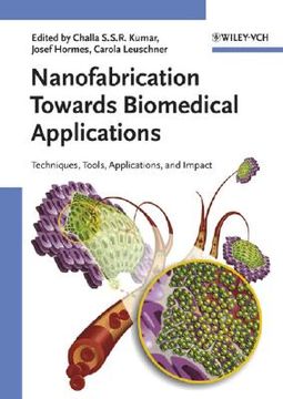 portada nanofabrication towards biomedical applications: techniques, tools, applications, and impact