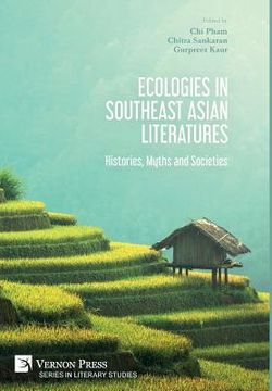 portada Ecologies in Southeast Asian Literatures: Histories, Myths and Societies (in English)