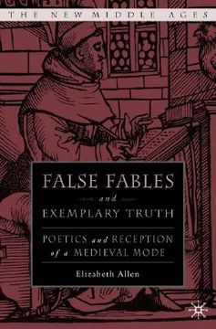 portada false fables and exemplary truth in later middle english literature (en Inglés)