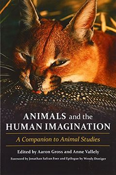 portada Animals and the Human Imagination: A Companion to Animal Studies (in English)