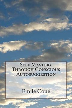 portada Self Mastery Through Conscious Autosuggestion 
