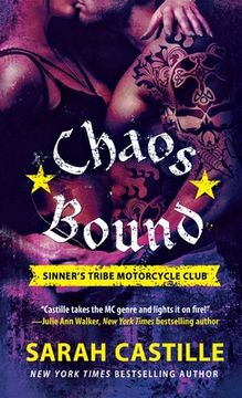 portada Chaos Bound: Sinner'S Tribe Motorcycle Club (The Sinner'S Tribe Motorcycle Club, 4) (en Inglés)