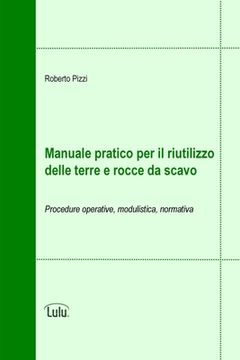 portada Manuale pratico per il riutilizzo delle terre e rocce da scavo (en Italiano)