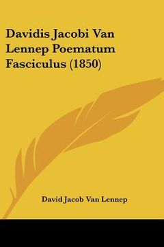 portada davidis jacobi van lennep poematum fasciculus (1850) (en Inglés)