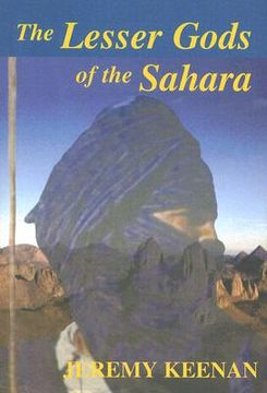 portada the lesser gods of the sahara: social change and contested terrain amongst the tuareg of algeria (en Inglés)