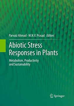 portada Abiotic Stress Responses in Plants: Metabolism, Productivity and Sustainability