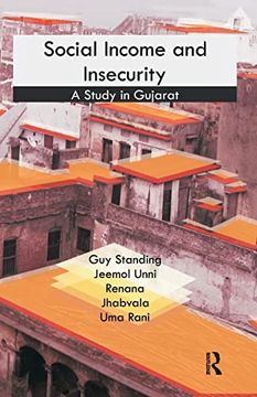 portada Social Income and Insecurity: A Study in Gujarat (en Inglés)