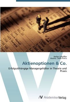 portada Aktienoptionen & Co.: Erfolgsabhängige Managergehälter in Theorie und Praxis