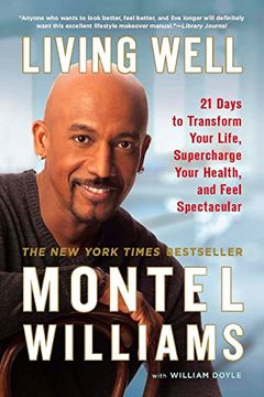 portada Living Well: 21 Days to Transform Your Life, Supercharge Your Health, and Feel Spectacular 
