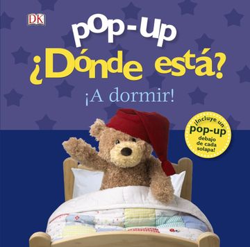 portada Pop-Up. Dónde Está? A Dormir! (Castellano - a Partir de 0 Años - Manipulativos (Libros Para Tocar y Jugar), Pop-Ups - Pop-Up¿ Dónde Está? ), (in Spanish)