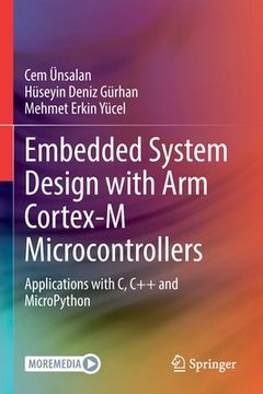 portada Embedded System Design With arm Cortex-M Microcontrollers: Applications With c, c++ and Micropython (en Inglés)