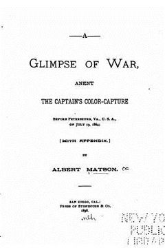 portada A Glimpse of War, Anent the Captain's Color-capture (en Inglés)