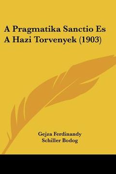 portada a pragmatika sanctio es a hazi torvenyek (1903) (en Inglés)