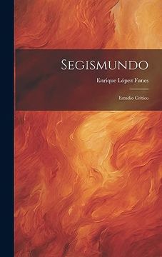 portada Segismundo: Estudio Crítico (in Spanish)
