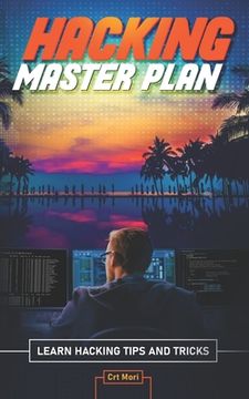 portada Hacking Master Plan: Learn Hacking Tips and Tricks (in English)