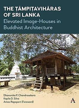 portada The TämpiṬAvihāras of sri Lanka: Elevated Image-Houses in Buddhist Architecture (en Inglés)