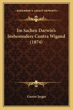 portada Im Sachen Darwin's Insbesondere Contra Wigand (1874) (in German)