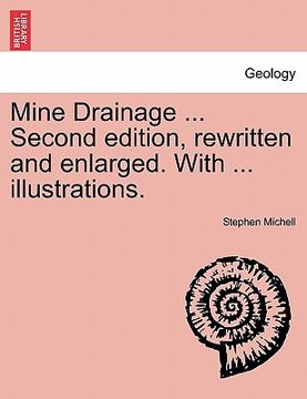 portada mine drainage ... second edition, rewritten and enlarged. with ... illustrations. (en Inglés)