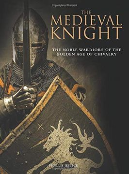 portada The Medieval Knight: The Noble Warriors of the Golden age of Chivalry (Landscape History) 